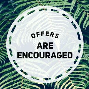 Offers are more than welcome